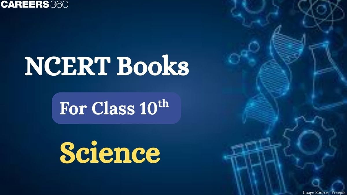 NCERT Books for Class 10 Science – Download Free PDF (Latest Edition)